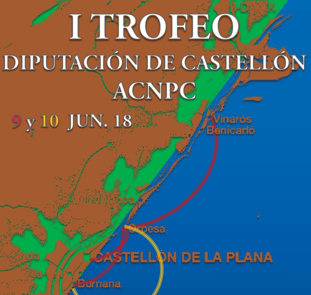I Trofeo Diputación - ACNPC (Asociación de Clubes Náuticos de la Provincia de Castellón)
