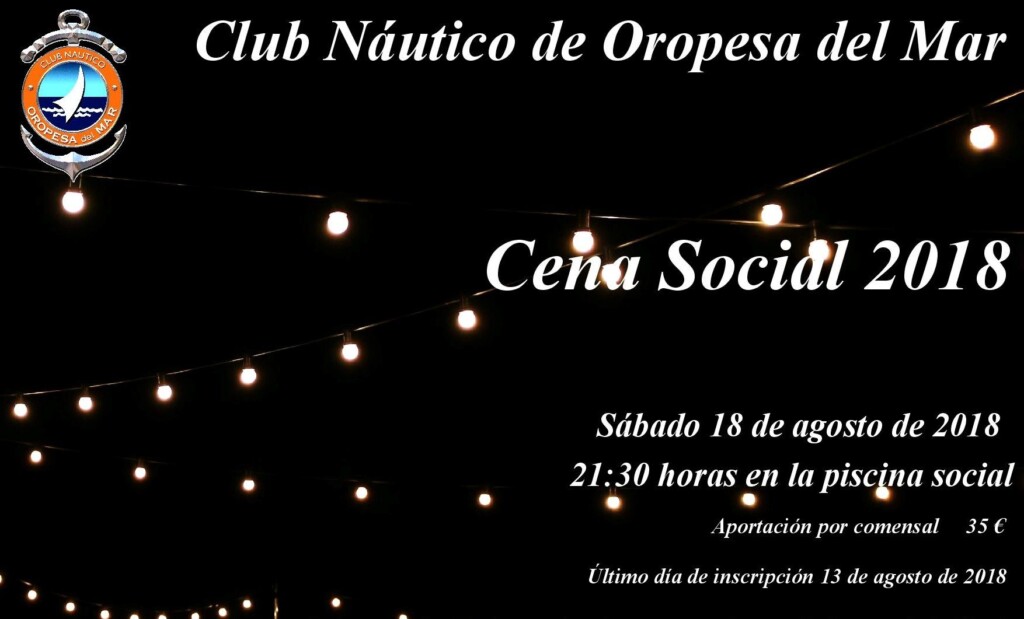 El próximo sábado 18 de agosto celebraremos la cena social anual del Club Náutico Oropesa del Mar.Este año la cena será  dirigida  por el  prestigioso chef Antonino Barcos, del Grupo Peñalén.