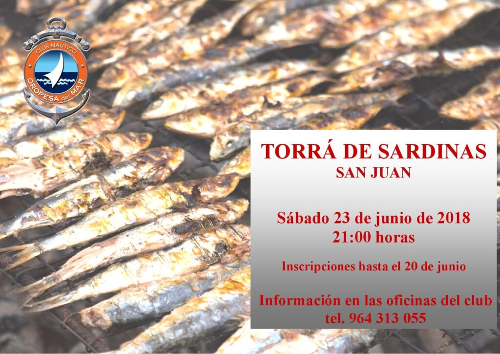 El Club Náutico Oropesa del Mar recibe el verano en la noche de San Juan con su tradicional Torrà de Sardinas.

Es una noche mágica con degustación de sardinas y embutidos a la brasa y con la actuación de nuestro grupo local 