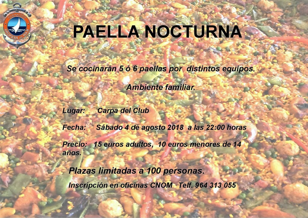 El próximo sábado 4 de agosto de 2018 celebraremos en el Club Náutico Oropesa del Mar la tradicional Noche de las Paellas.